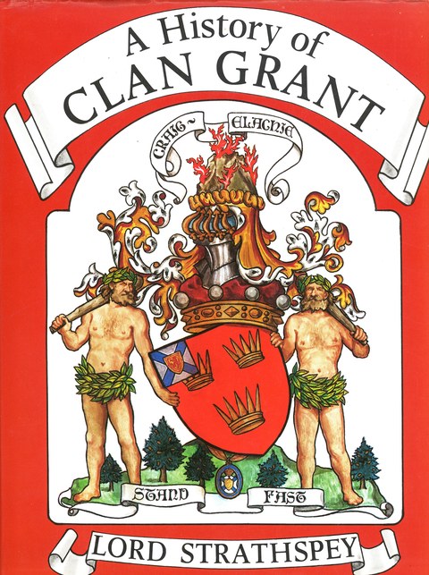 Cover of the 1983 book A History of Clan Grant by Sit Patrick Grant of Grant